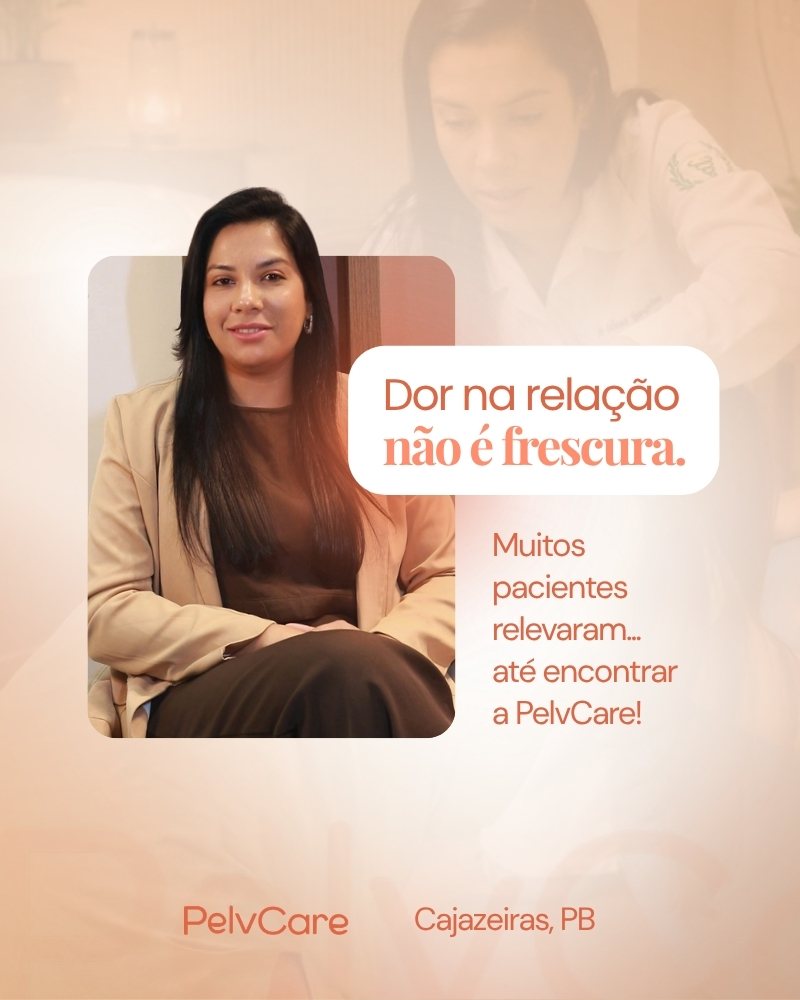 PelvCare: dor na relação não é frescura